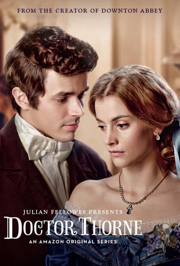 Доктор Торн / Doctor Thorne